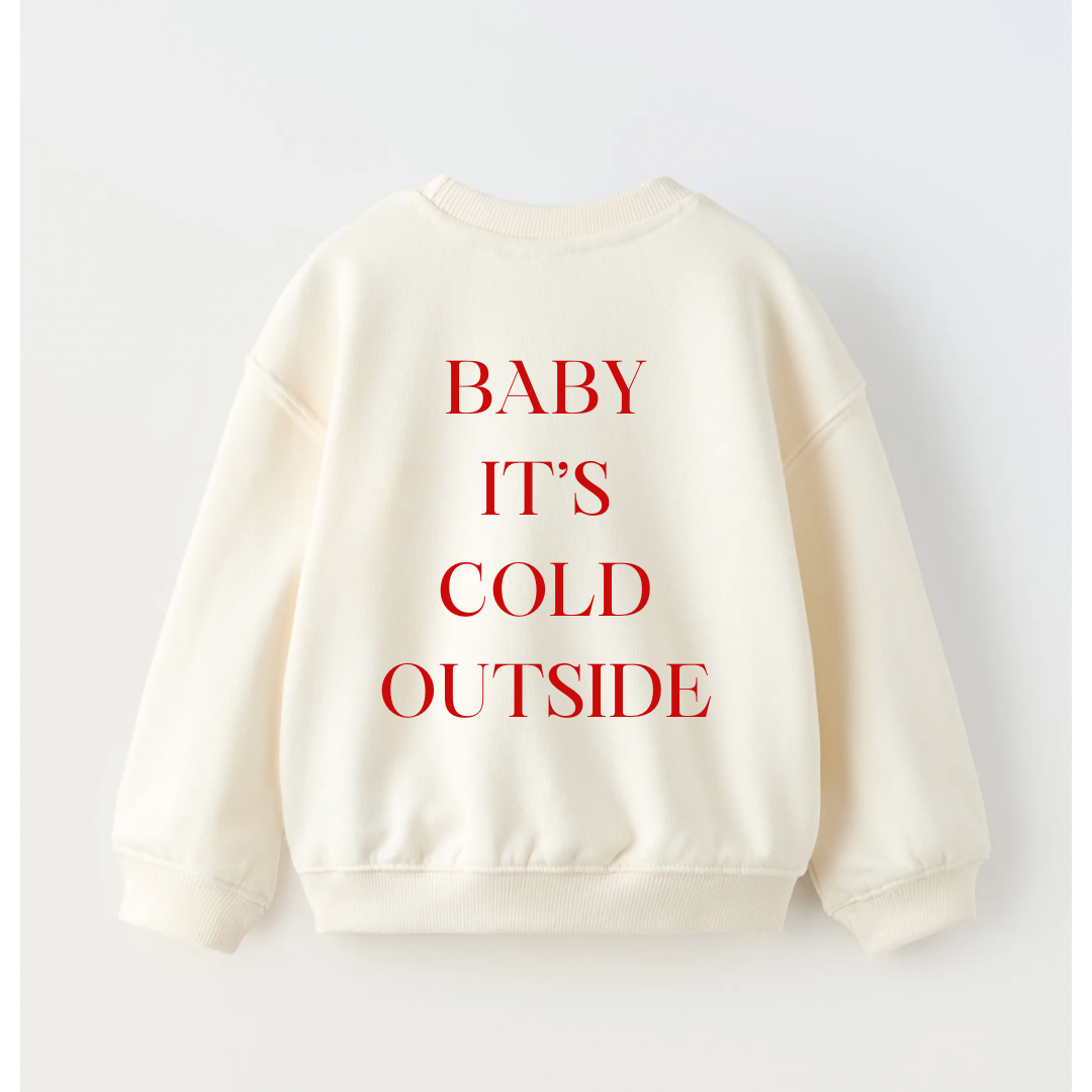 Baby It’s Cold Outside Crewneck